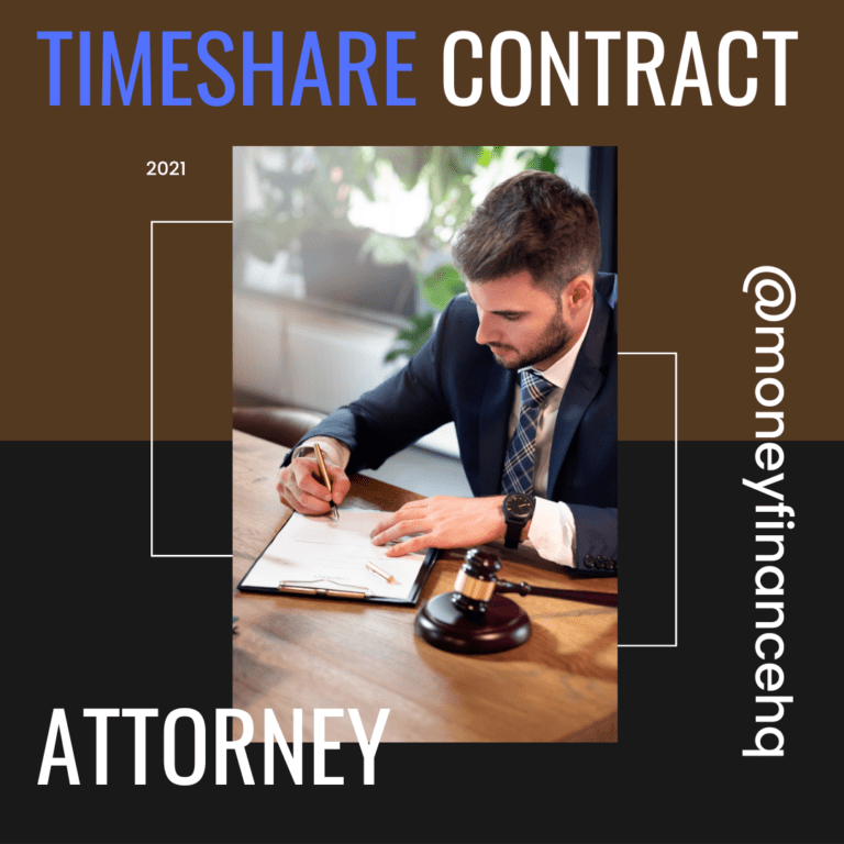Attorney Who Specializes in Timeshare Contracts: Your 1 stop Ultimate Guide