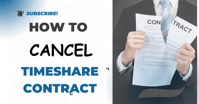 How to Cancel a Timeshare Contract: A 15-Step Guide to Get out of a timeshare contract.